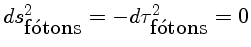 $ ds^2_{ftons} = c^2 d\tau^2_{ftons} = 0$