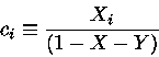 c_i \equiv \frac{X_i}{(1-X-Y)}
