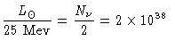 $ \frac{L_\odot}{25~{Mev}} = \frac{N_\nu}{2} = 2 \times 10^{38}~$