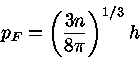 p_F=(\frac{3n}{8\pi})^{1/3} h