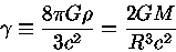 \gamma\equiv \frac{8\pi G\rho}{3c^2}=\frac{2GM}{R^3c^2}