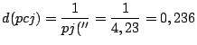 $\displaystyle d(pcj) = \frac{1}{pj(^{\prime\prime}} = \frac{1}{4,23}=0,236$