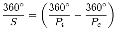 $ \frac{360^\circ}{S} = \left(\frac{360^\circ}{P_i} - \frac{360^\circ}{ P_e} \right)$