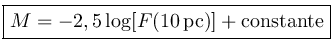 M=-2,5 \log [F\(10 pc) + constante