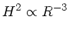 H^2\propto R^{-3}