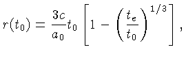 $r(t_0)=\frac{3c}{a_0}t_0[1-(\frac{t_e}{t_0})^{1/3}]$