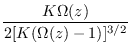 $ {\frac{{K \Omega(z)}}{{2[K(\Omega(z)-1)]^{3/2}}}}$